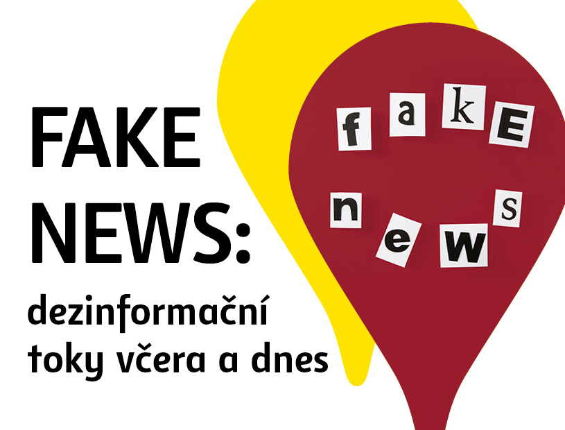 Fake News: dezinformační toky včera a dnes